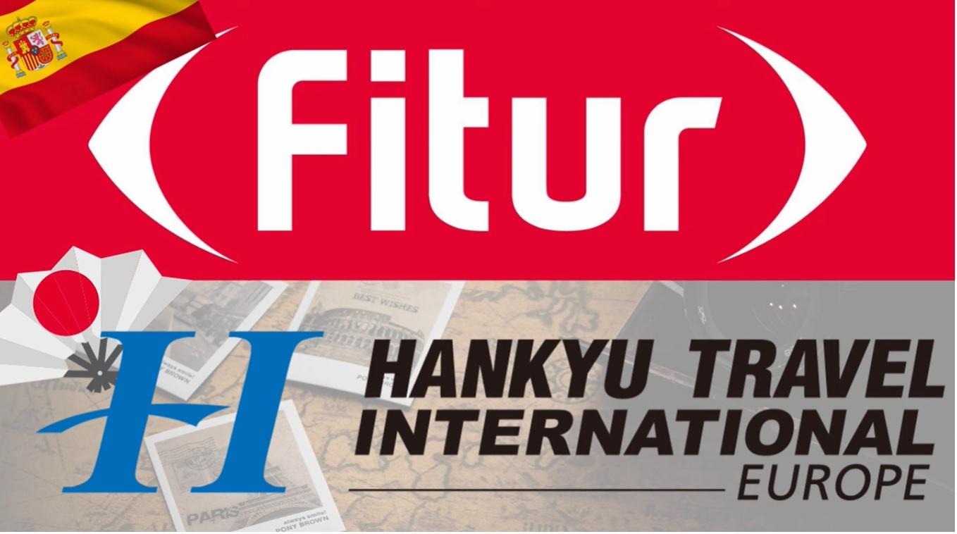 SPECIAL NEWSLETTER - FITUR TRAVEL FAIR IN MADRID WITH HANKYU EUROPE